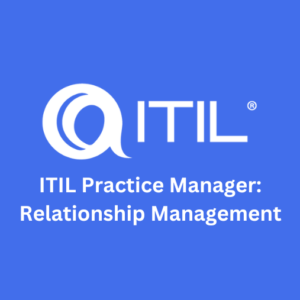 ITIL Practice Manager: Relationship Management